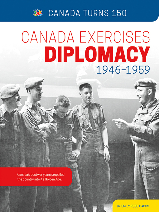 Title details for Canada Exercises Diplomacy by Emily Rose Oachs - Available